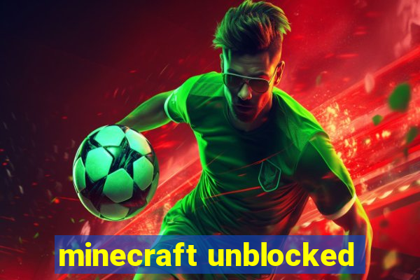 minecraft unblocked